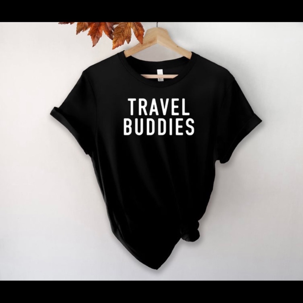 Couple/friends/ families Travel Buddies T-shirt